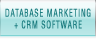 Database Marketing & CRM Software