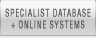 Specialist Database & Online Systems